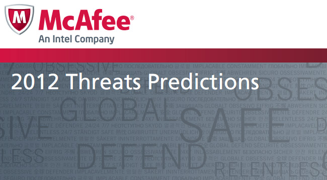 McAfee 2012 Threat Predictions report McAfee 2012 Threat Predictions report