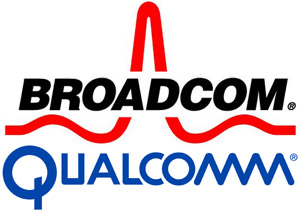 Qualcomm and Broadcom