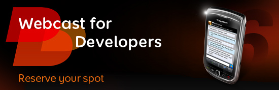 Upcoming RIM Developer Webcast featuring BlackBerry 6 and the Torch 9800