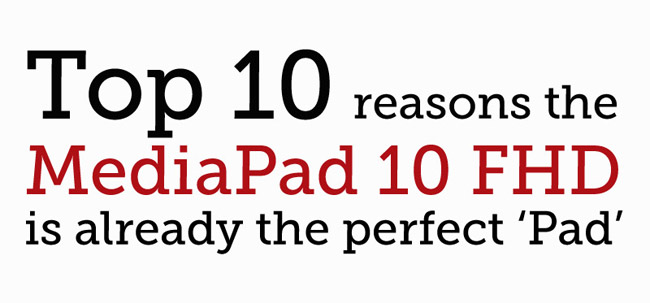 Top 10 Reasons MediaPad