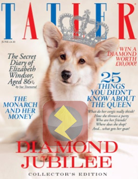 Tatler magazine beefed-up with Zappar-powered augmented reality to celebrate the Queen's Diamond Jubilee