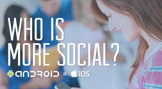 Who is more social - Android or iOS users?