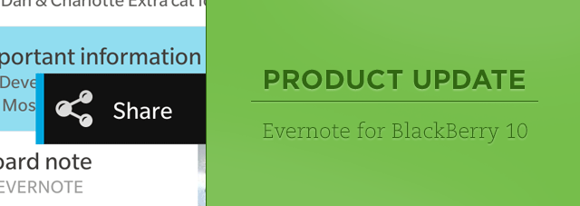 Evernote for BlackBerry 10 gets better sharing, offline notebooks and PIN locking